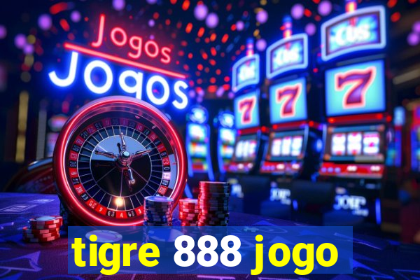 tigre 888 jogo